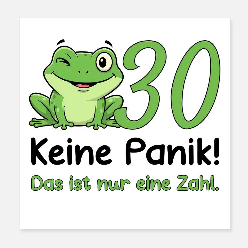 30 Birthday Design – Don't Panic! Funny Frog Poster 8" x 8" (20x20 cm)