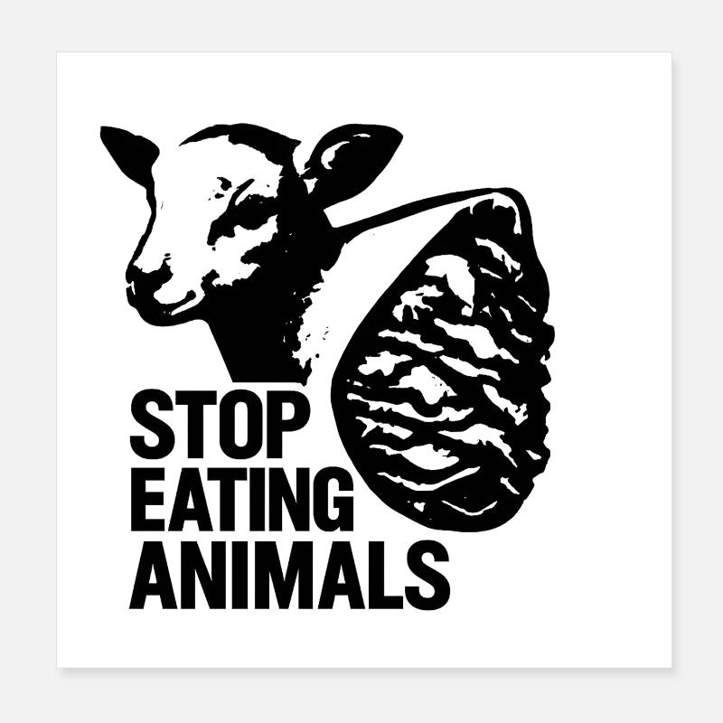 Stop Eating Animals – Tierrechte Poster 20x20 cm