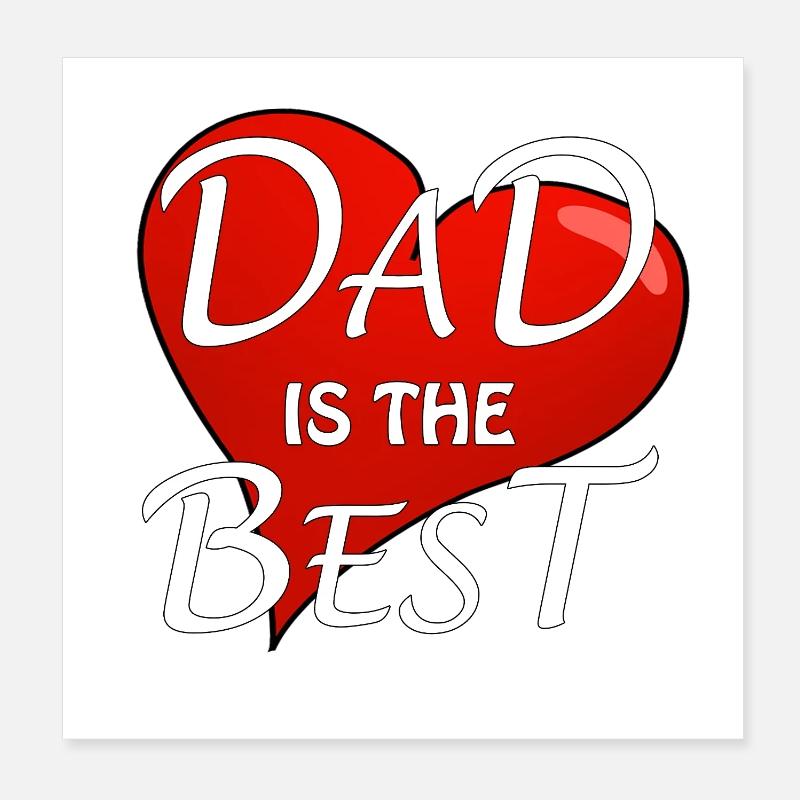 DAD IS THE BEST Poster 8" x 8" (20x20 cm)