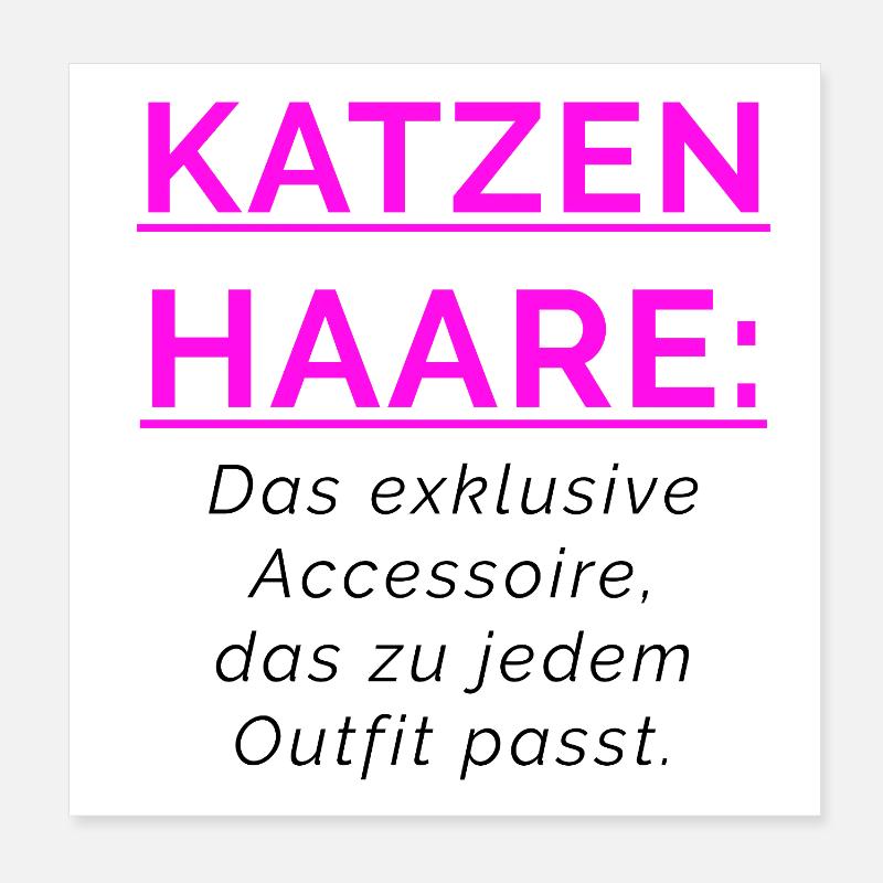 KATZENHAARE - Accessoire das zu jedem Outfit passt - Poster 20x20 cm - Weiß