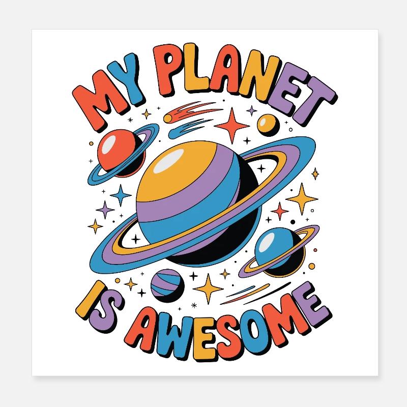 My Planet Is Awesome Poster 20x20 cm