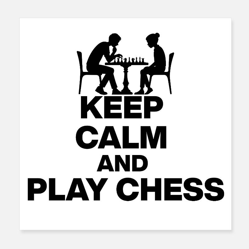RESTE CALME ET JOUE AUX ÉCHECS ! FANS D’ÉCHECS BLANC Poster 20 x 20 cm