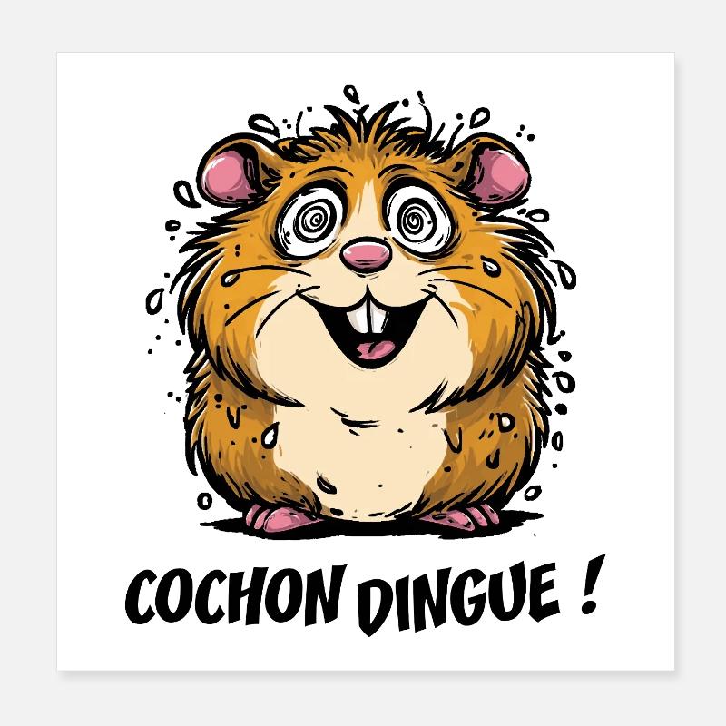COCHON DINGUE ! Poster 20 x 20 cm