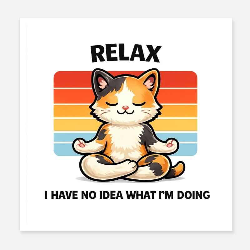 Relax Cat Meditative Chill Poster 8" x 8" (20x20 cm)