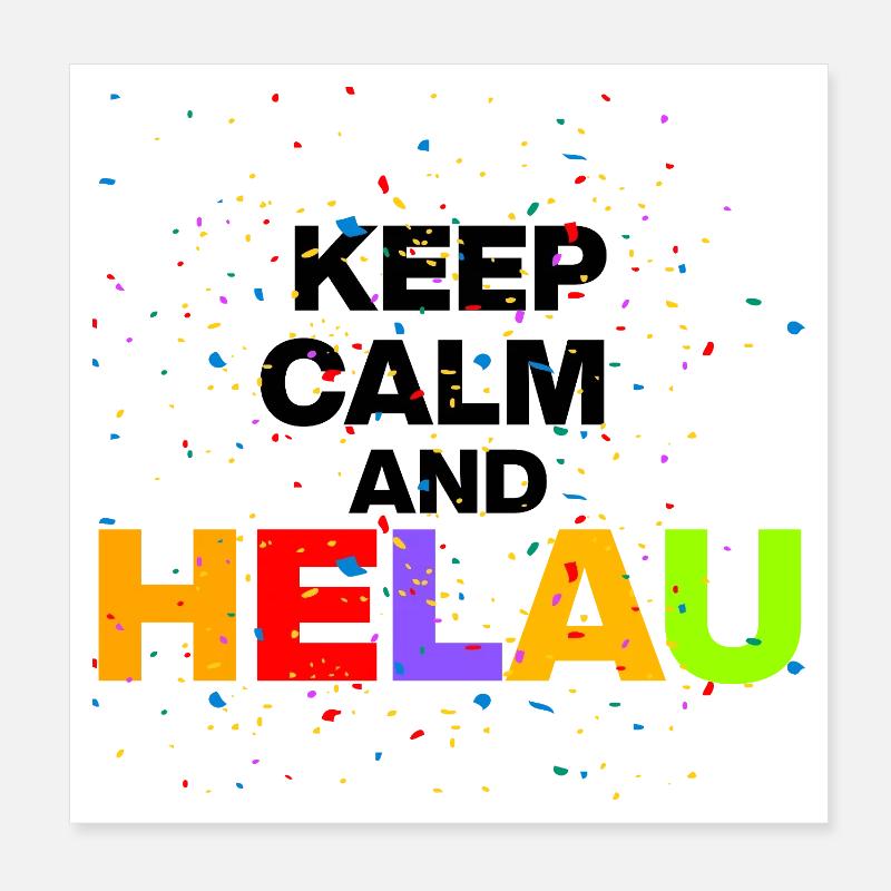 RESTE CALME ET HÉLAU ! CARNAVAL DE CARNAVAL NOIR Poster 20 x 20 cm