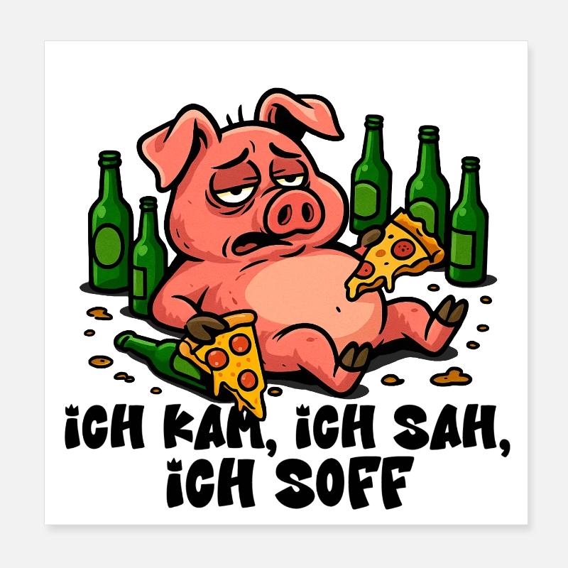 Ich kam, ich sah, ich soff – Lustiges Bier Shirt Poster 20x20 cm