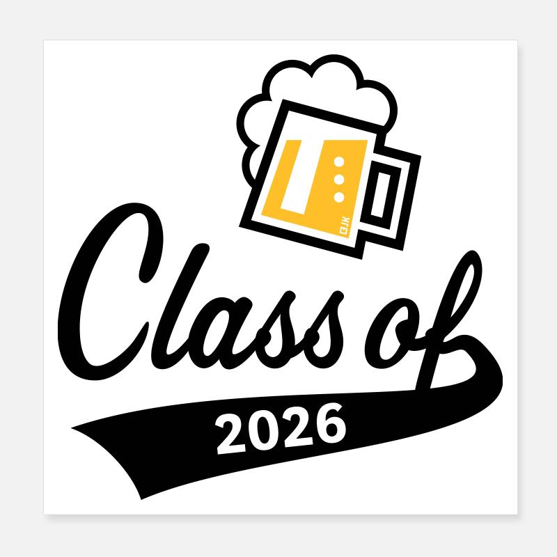 Class Of 2026 (Abschlussklasse / Bier / 2C POS) Poster 20x20 cm
