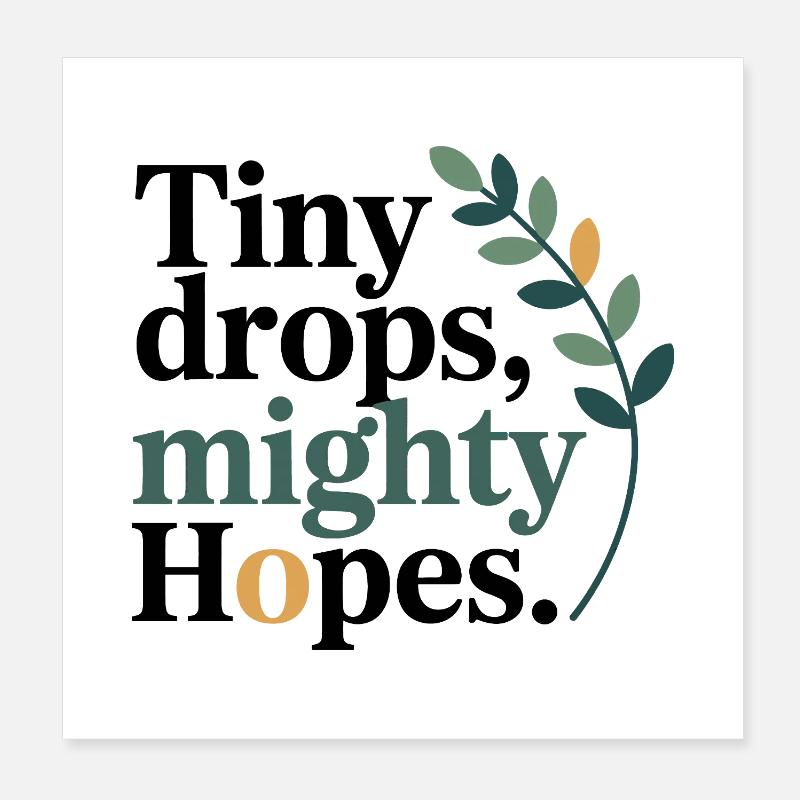 Homeopathy Tiny Drops Mighty Hopes Professional  Poster 8" x 8" (20x20 cm)