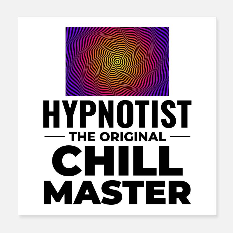 Hypnotiseur Original Chill Master Équipement Professionnel Poster 20 x 20 cm