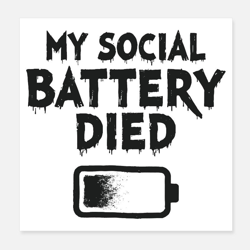 Déclaration d’introverti sur ma batterie sociale est morte Poster 20 x 20 cm