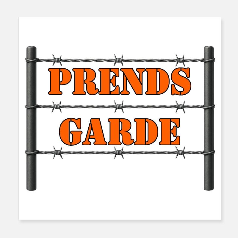 PRENDS GARDE. Poster 20 x 20 cm