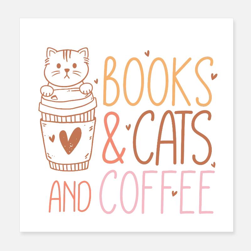 Bücher, Katzen und Kaffee Poster 20x20 cm