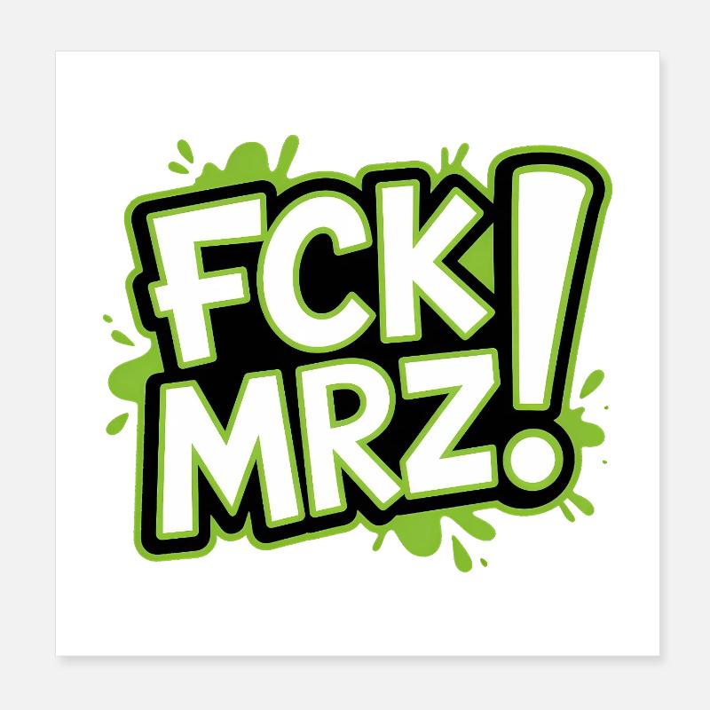 FCK MRZ - Anti CDU Meme Poster 20x20 cm