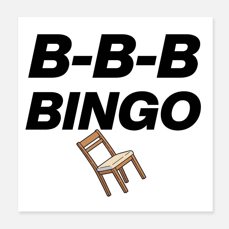B-B-B-BINGO TREND, VIRAL FUN, MEME SCHULE STUHL 🪑 Poster 20x20 cm