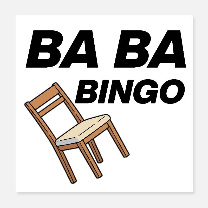 B-B-B-BINGO TREND, VIRAL FUN, MEME SCHULE STUHL 🪑 Poster 20x20 cm