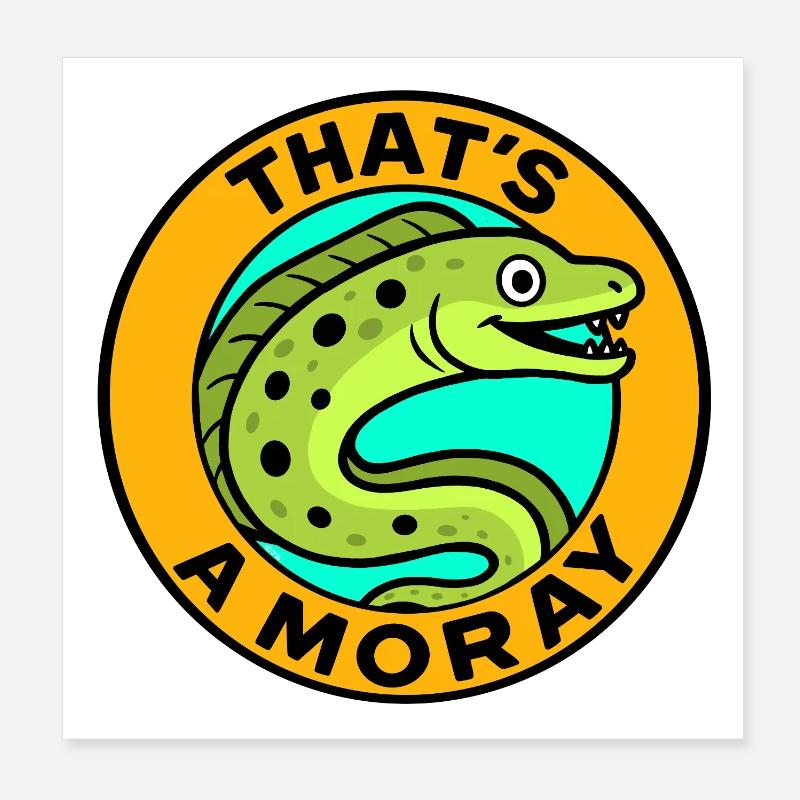 That's a Moray Poster 8" x 8" (20x20 cm)