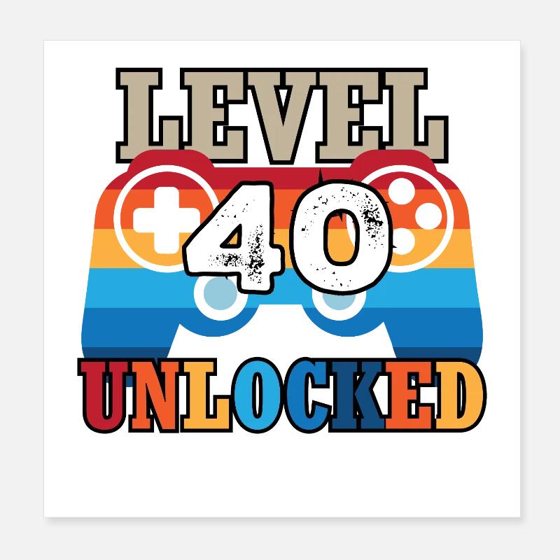 Level 40 Unlocked Poster 8" x 8" (20x20 cm)