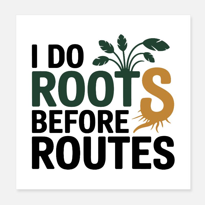 Naturopath I Do Roots Before Routes Professional  Poster 8" x 8" (20x20 cm)