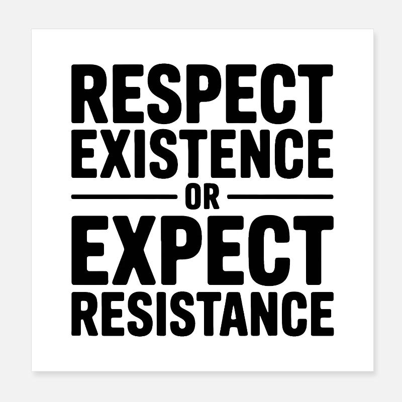 Respectez l’existence ou attendez-vous à la résistance - Antifa Poster 20 x 20 cm