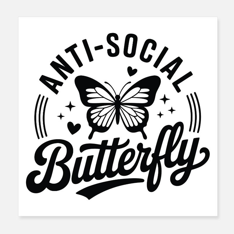 Anti-Social Butterfly Poster 8" x 8" (20x20 cm)