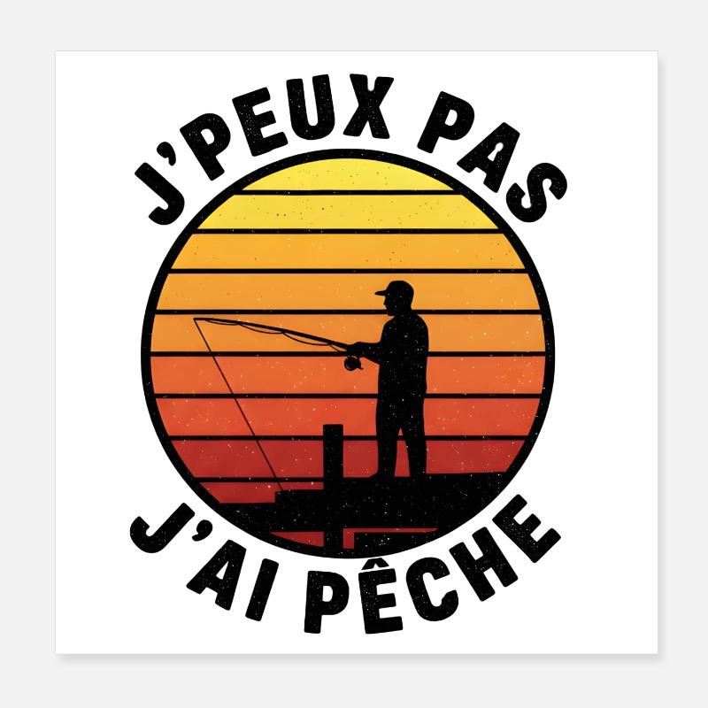J'peux pas jai pêche – coucher soleil Poster 20 x 20 cm