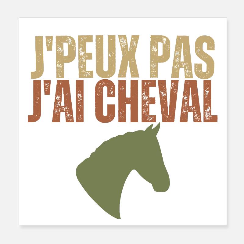 I can't I have horse Poster 8" x 8" (20x20 cm)