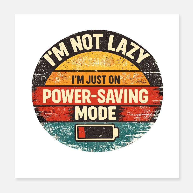Power-Saving Mode Spruch Poster 20x20 cm