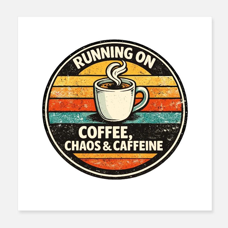 Coffee Chaos & Caffeine Retro Poster 8" x 8" (20x20 cm)