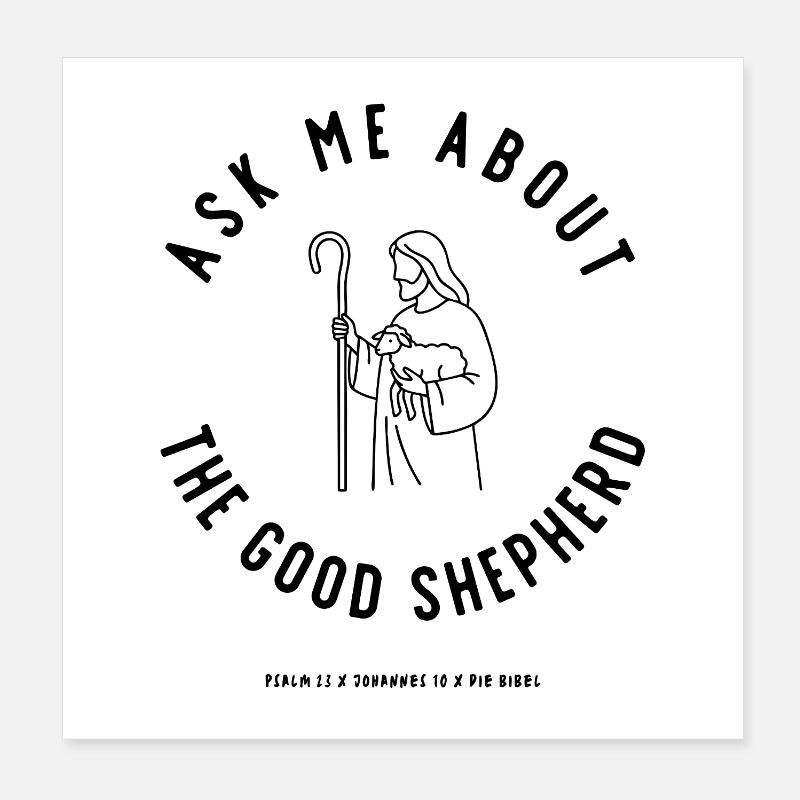 Ask me about the GOOD SHEPHERD | Der gute Hirte Poster 20x20 cm