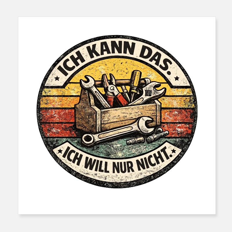 Ich kann das, ich will nur nicht Patch Poster 20x20 cm