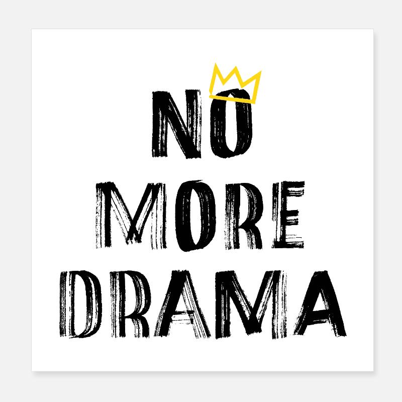 No More Drama – Clear Typography Saying Poster 8" x 8" (20x20 cm)