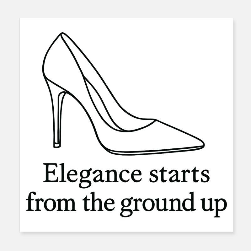 Art de la ligne de talons hauts – Citation de mode Élégance Poster 20 x 20 cm
