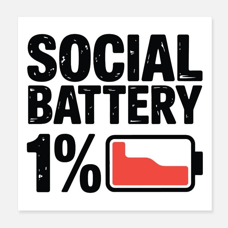 Social Battery 1% Graphic Tee Poster 8" x 8" (20x20 cm)