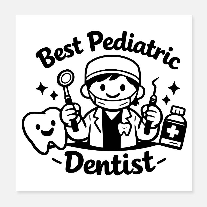 Best Pediatric Dentist Poster 8" x 8" (20x20 cm)