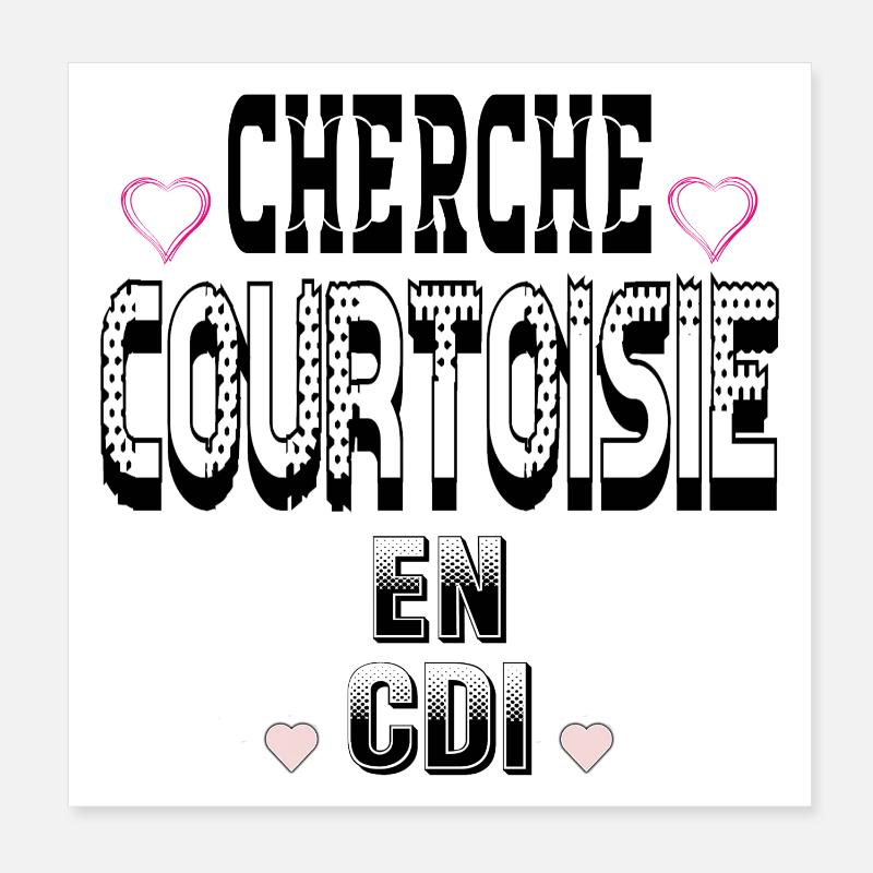 Cherche Courtoisie en CDI Poster 20 x 20 cm