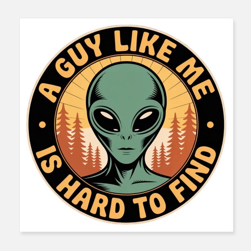 Un gars comme moi extraterrestre Poster 20 x 20 cm