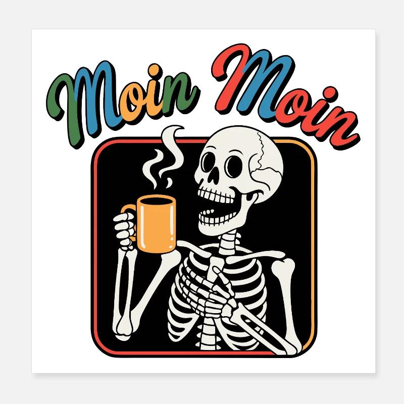 Moin Moin Skeleton Coffee Poster 8" x 8" (20x20 cm)
