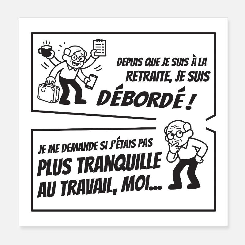 Retraité Surbooké (texte noir) Poster 20 x 20 cm