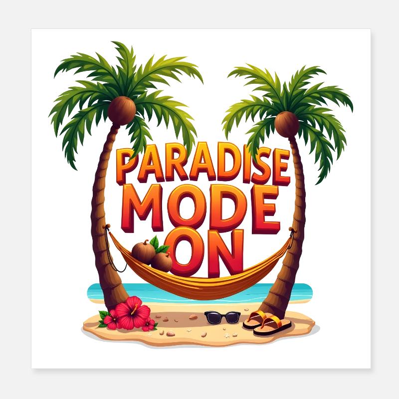 Paradise Mode On Poster 20x20 cm