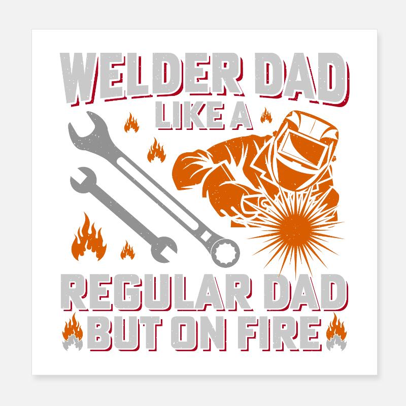 Welder Dad Firepower Design Poster 8" x 8" (20x20 cm)