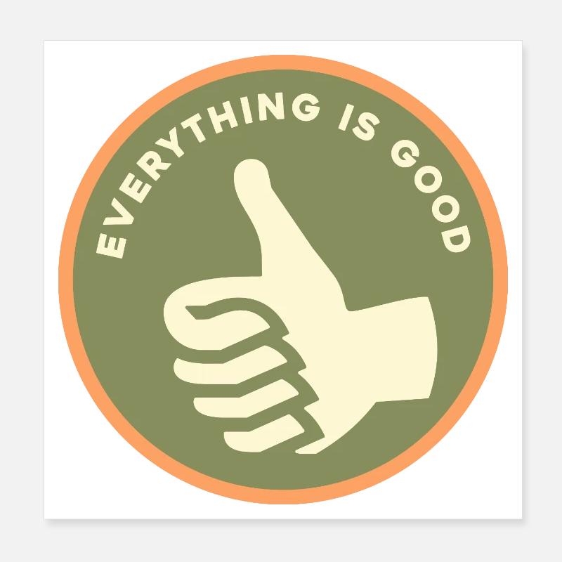 Everything Is Good Good Retro Thumbs Poster 8" x 8" (20x20 cm)