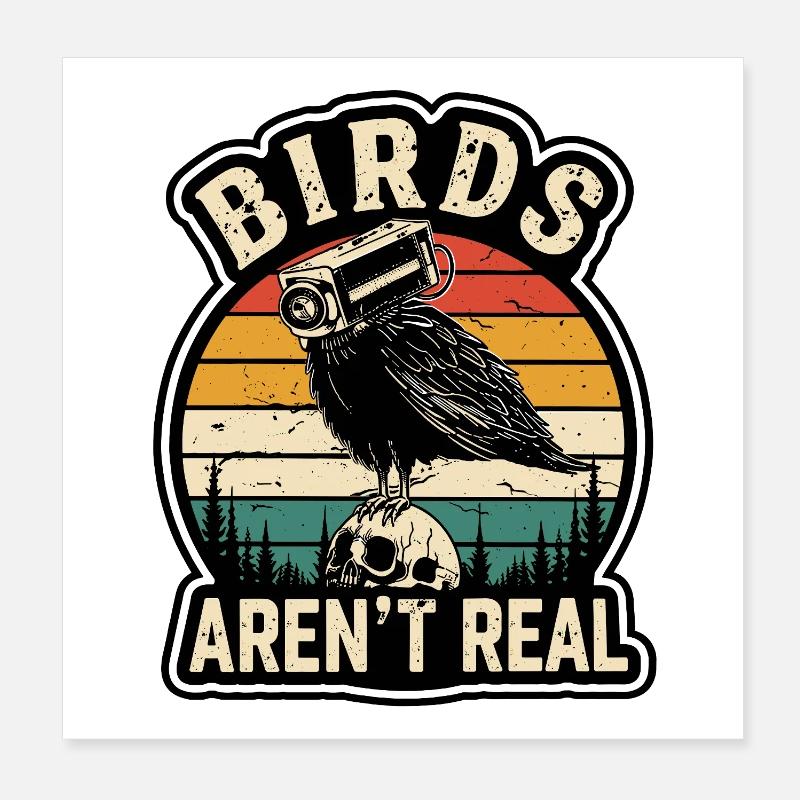 Conspiracy Theory Birds Are Drones Crow Poster 8" x 8" (20x20 cm)