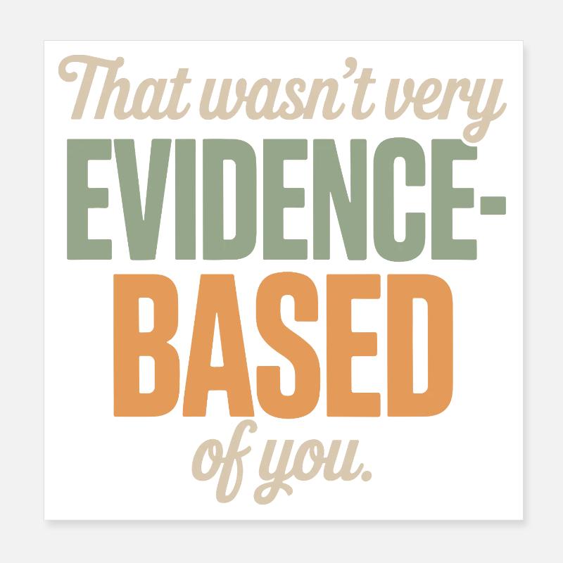 That Wasn't Evidence Based Medizin Labor Nerd Arzt Poster 20x20 cm