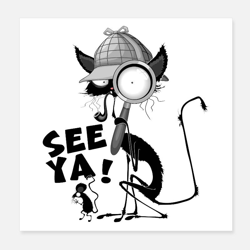 "SEE YA!" Black Cat and Mouse Funny Meme Poster 20 x 20 cm