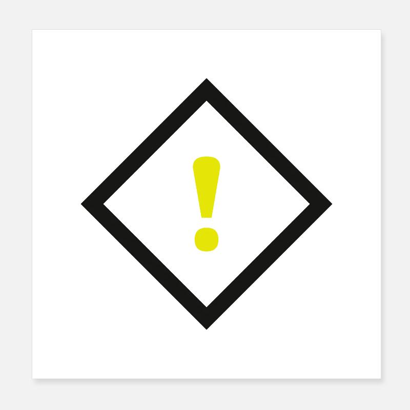 Caution sign Poster 8" x 8" (20x20 cm)