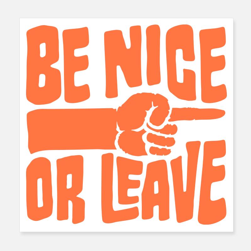 Attitude de « Sois gentil ou laisse » drôle de phrase Poster 20 x 20 cm