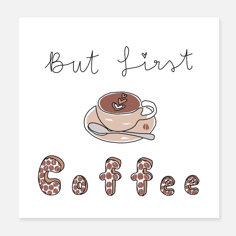 Mais d’abord le café Poster 20 x 20 cm