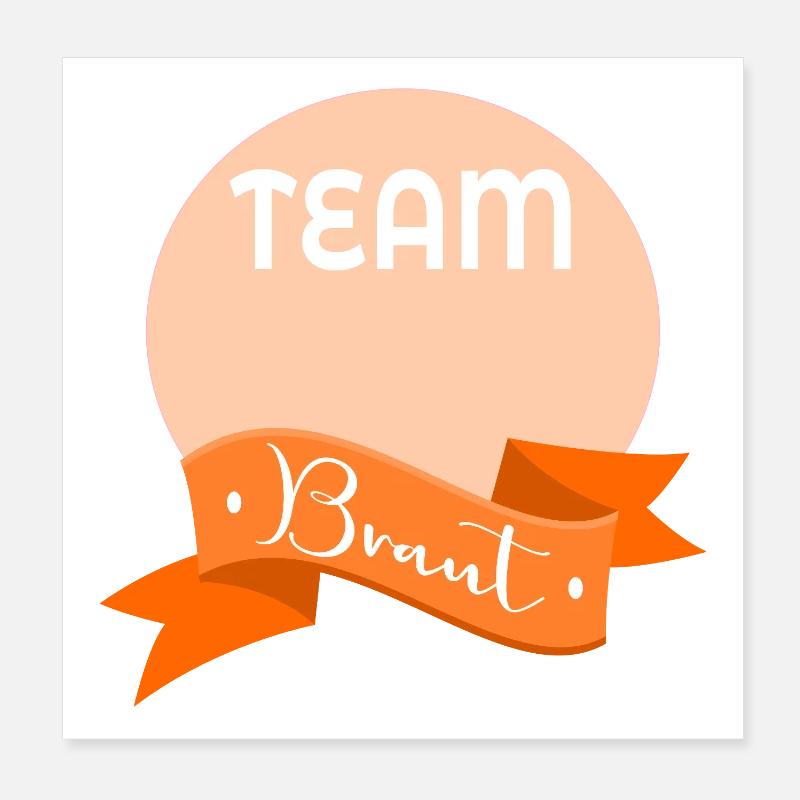 Team Bride Poster 8" x 8" (20x20 cm)
