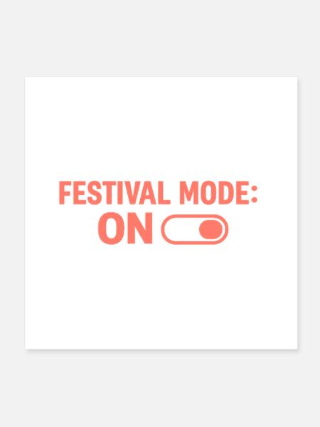 Turn on festival mode - Poster 8" x 8" (20x20 cm) - white - Front