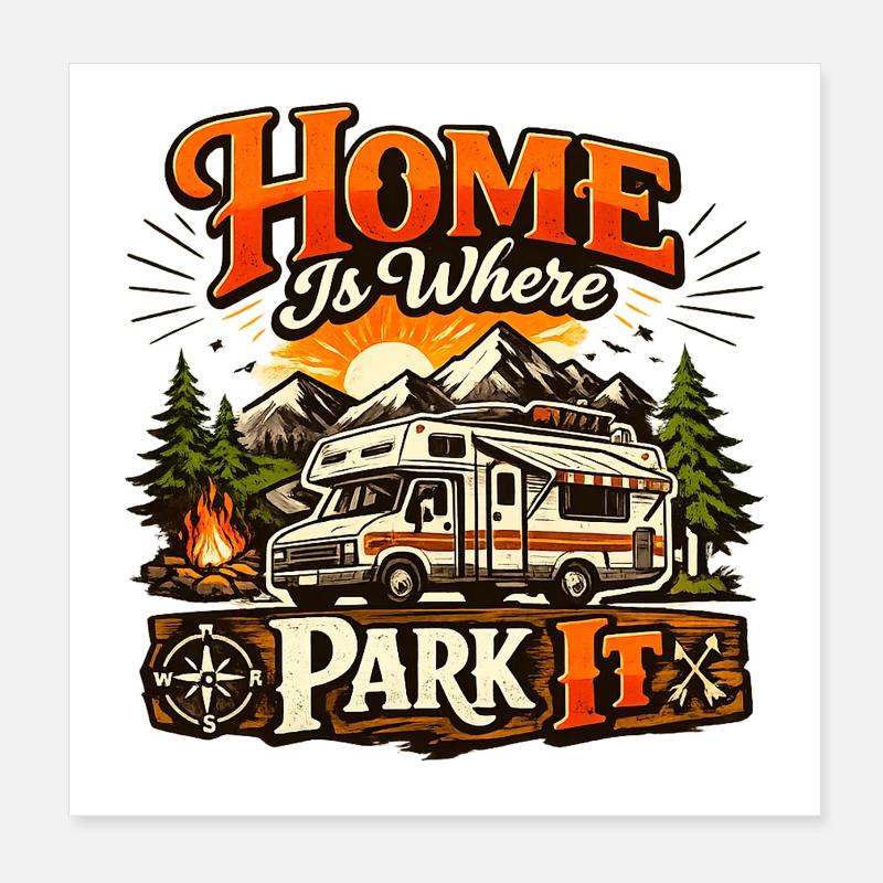 Home Is Where Park It Poster 20 x 20 cm